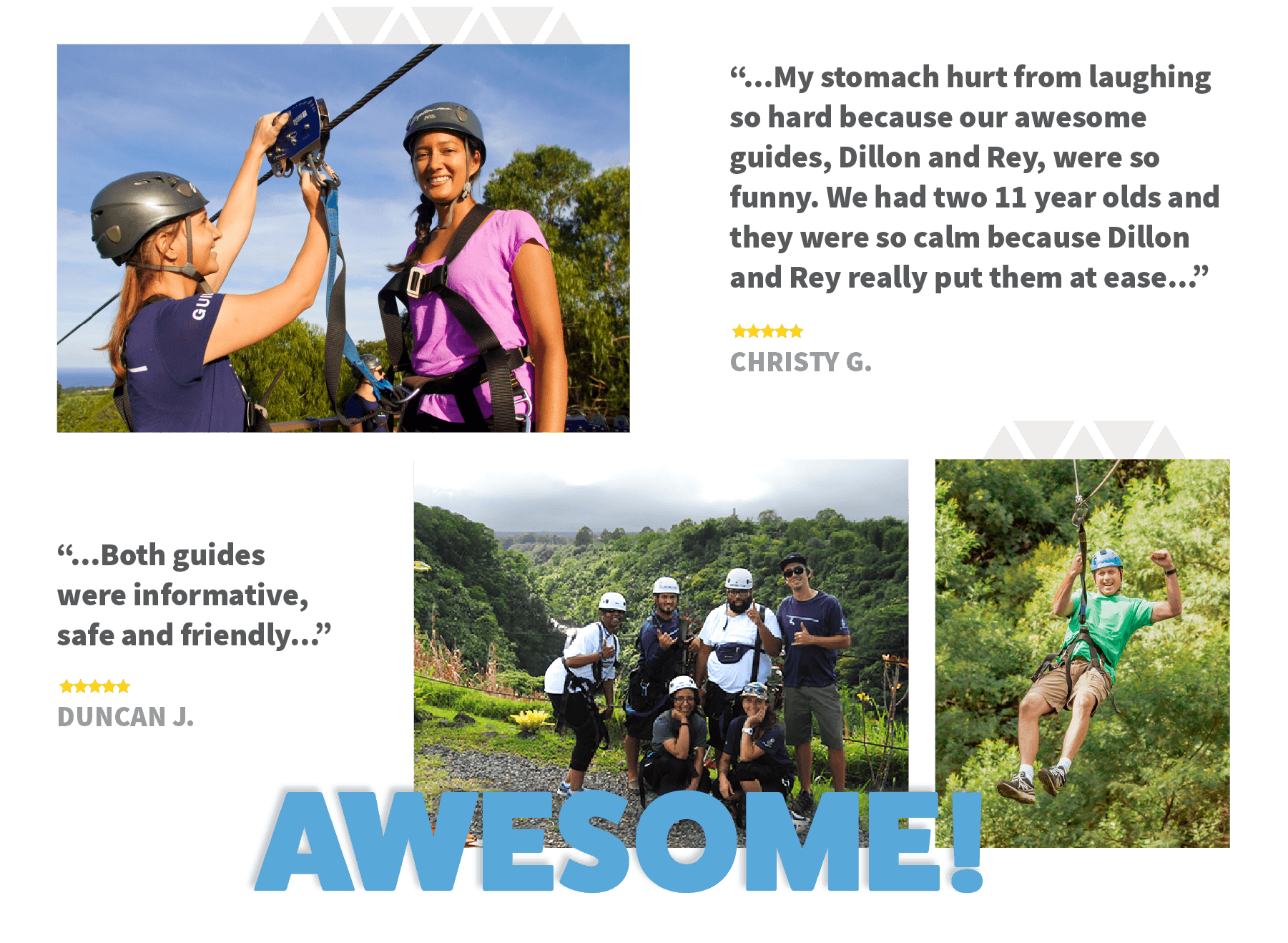 Our zipline guides are awesome